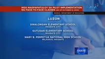 30 paaralan, pumasa para sa pilot implementation ng face-to-face classes | Saksi