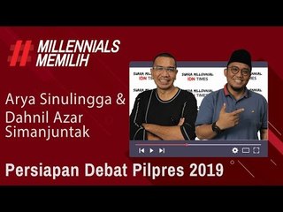 #MillennialsMemilih : Persiapan Debat Pilpres 2019