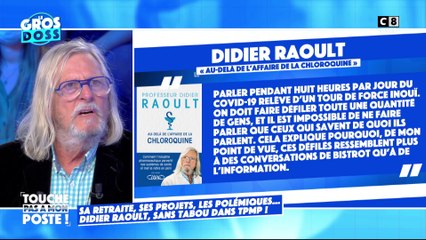 Didier Raoult revient sur le traitement médiatique du Covid dans TPMP !