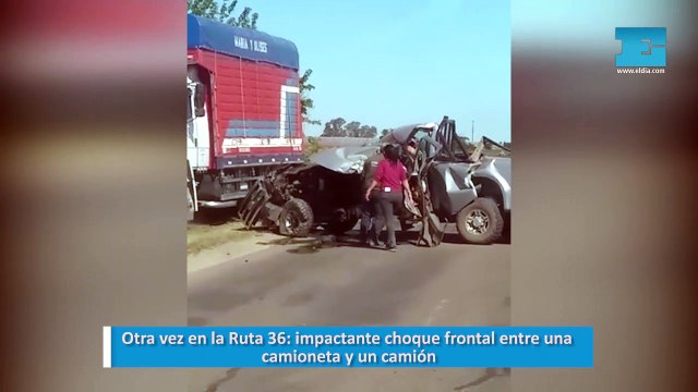 Otra vez en la Ruta 36: impactante choque frontal entre una camioneta y un camión