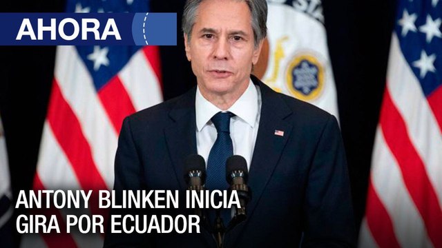 Antony Blinken inicia gira por #Ecuador y #Colombia - #19Oct - Ahora