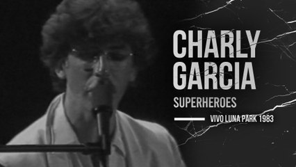 Charly García - Superhéroes