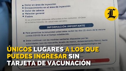 Estos son los únicos lugares a los que puedes ingresar sin tarjeta de vacunación