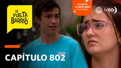 De Vuelta al Barrio 4: Lily dejó sin palabras a Pedrito con inesperada confesión (Capítulo n° 802)