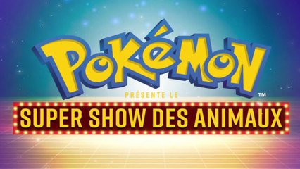 Préparez vos animaux pour le Super Show Pokémon