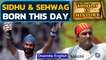 Navjot Singh Sidhu born in 1963 | Virender Sehwag born in 1978 | October 20th History |Oneindia News