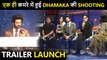 Dhamaka Trailer Launch | Kartik Aaryan Says, The Film Was Shot In One Room | Big Revelation