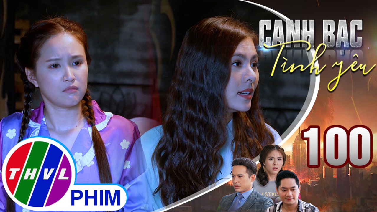 Canh bạc tình yêu - Tập 100[1]: Mỹ Ngọc khó hiểu khi thấy anh chị hai như nước với lửa