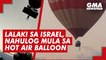 Lalaki sa Israel, nahulog mula sa hot air balloon | GMA News Feed