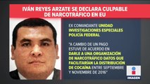 Iván Reyes Arzate se declara culpable de narcotráfico en Estados Unidos