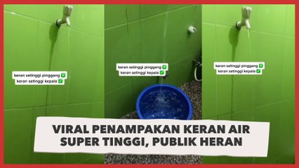 Viral Penampakan Keran Air Super Tinggi, Publik Heran: Arsitek Menyerah Lihat ini