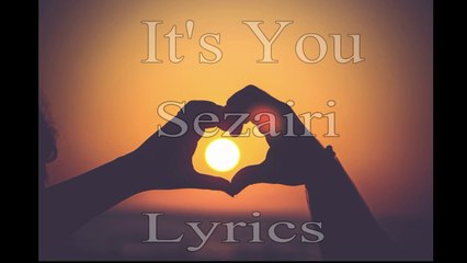 it's you sezairi cover n lyrics