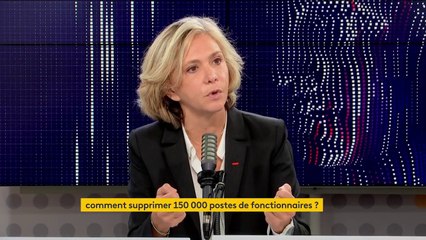 Présidentielle 2022 : Valérie Pécresse veut supprimer "près de 200 000 postes" dans l'administration en arrêtant les "doublons"