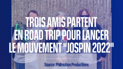 Trois amis se lancent dans un road-trip pour tenter de convaincre Lionel Jospin d'être candidat en 2022