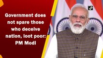 Government does not spare those who deceive nation, loot poor: PM Modi