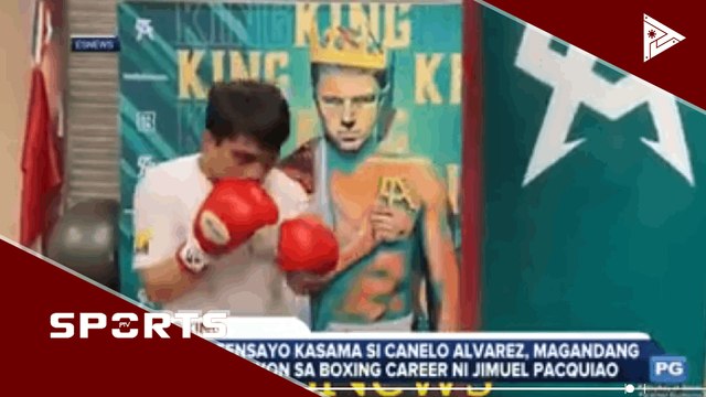 Pag-eensayo kasama si Canelo Alvarez, magandang direksyon sa boxing career ni Jimuel Pacquiao