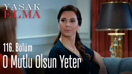 O mutlu olsun yeter - Yasak Elma 116. Bölüm