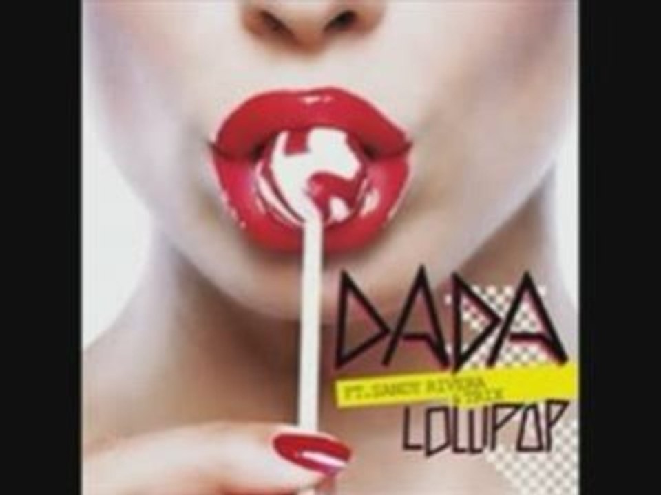 Dada ft Sandy Rivera & Trix - Lollipop