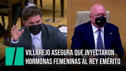 Villarejo asegura que inyectaron hormonas femeninas al rey emérito