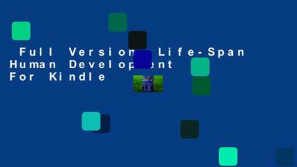 Full Version  Life-Span Human Development  For Kindle