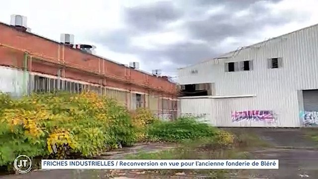 FRICHES INDUSTRIELLES / Reconversion en vue pour l'ancienne fonderie de Bléré