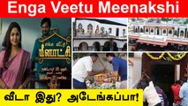 காரைக்குடி ஸ்டைலில் பிரம்மாண்ட செட் அமைத்த Colours Tamil | Enga veetu meenakshi