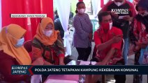 Polda Jateng Tetapkan Kampung Kekebalan Komunal