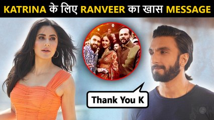 Ranveer Singh Thanks Katrina Kaif With A SPECIAL Message | Watch Why?