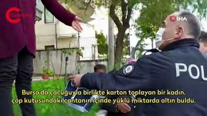 Kağıt toplayan kadın çöpte yüklü miktarda altın buldu. Polise teslim ettiği altınlar sahte çıktı.
