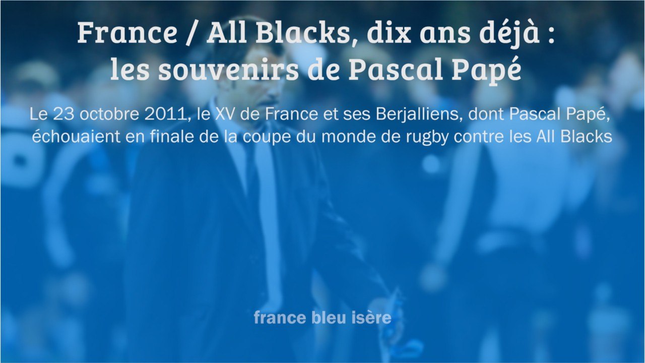 GRAND FORMAT - France / All Blacks, dix ans déj...