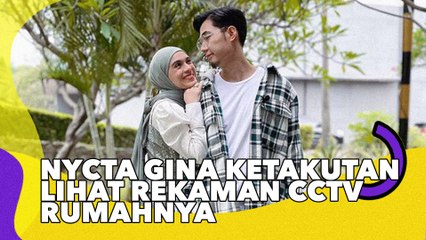 Nycta Gina Ketakutan Lihat Rekaman CCTV Rumahnya Mobil Kebuka Sendiri!