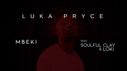 Luka Pryce - Mbeki