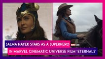 Eternals: Salma Hayek Stars As A Superhero In This New Offering In Marvel Cinematic Universe