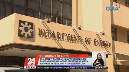 Sen. Manny Pacquiao, kinuwestiyon kung bakit merong dalawang operator ng WESM na dapat ay iisa lang, ayon sa EPIRA Law | 24 Oras