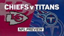 Chiefs v Titans - NFL preview