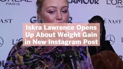 Download Video: Iskra Lawrence Opens Up About Weight Gain in New Instagram Post: 'We Are All So Much More Than Our Bodies'