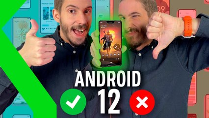ANDROID 12: 5 COSAS BUENAS Y 3 "NO TAN" BUENAS