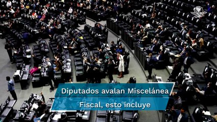 Diputados avalan Miscelánea Fiscal con tope a donaciones y RFC obligatorio a jóvenes; va al senado
