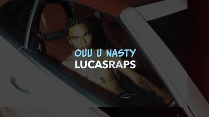 Lucasraps - Ouu U Nasty