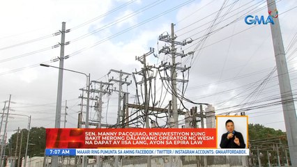 Sen. Manny Pacquiao, kinuwestiyon kung bakit merong dalawang operator ng WESM na dapat ay iisa lang, ayon sa EPIRA law | UB