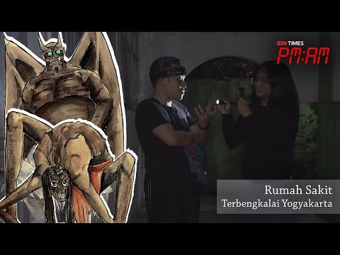 PM:AM, Khan Maen! | Rumah Sakit Terbengkalai Yogyakarta, Penunggunya Marah?!! [S5 - E2]