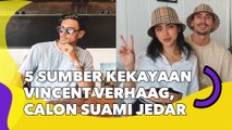 5 Sumber Kekayaan Vincent Verhaag, Calon Suami Jedar yang Tajir
