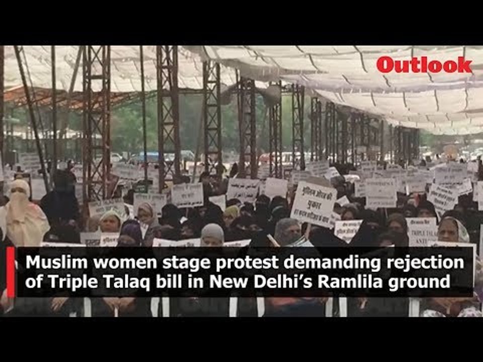 Muslim women stage protest demanding rejection of Triple Talaq bill in New Delhi’s Ramlila ground