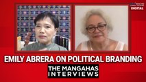 Emily Abrera on Political Branding | The Mangahas Interviews