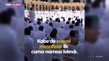 Kabe'de sosyal mesafesiz ilk cuma namazı