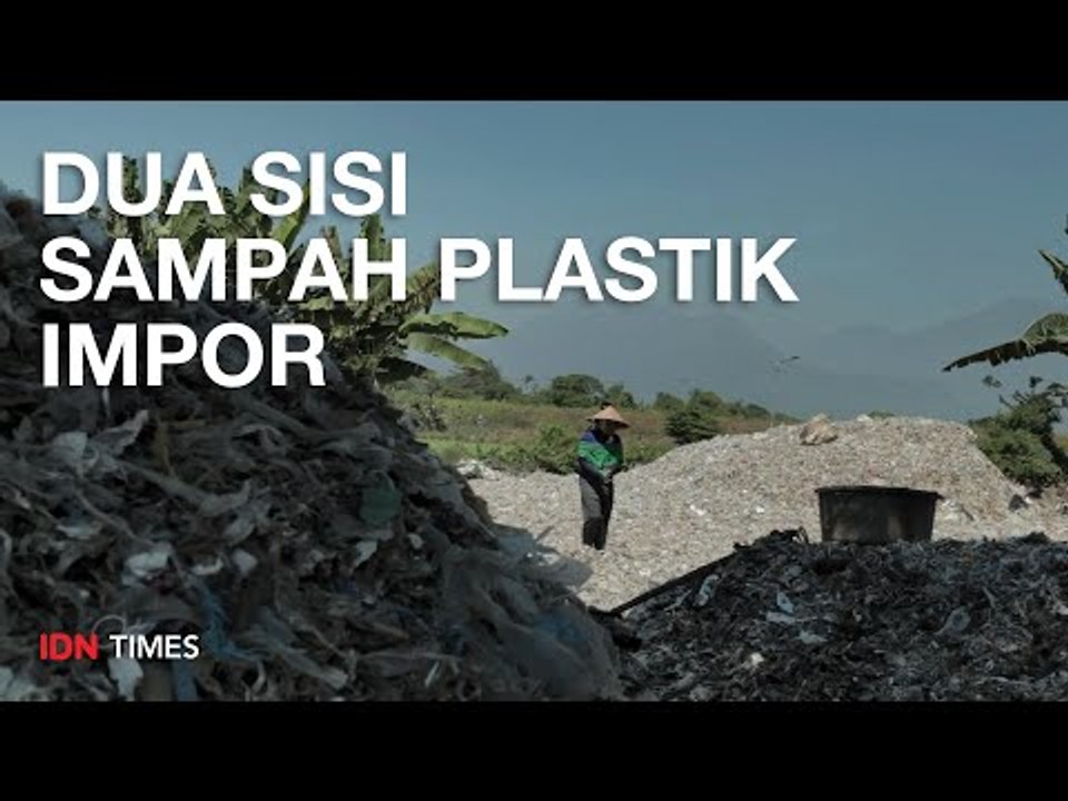 Dua Sisi Sampah Plastik Impor, Meraup Berkah di Atas Bahaya