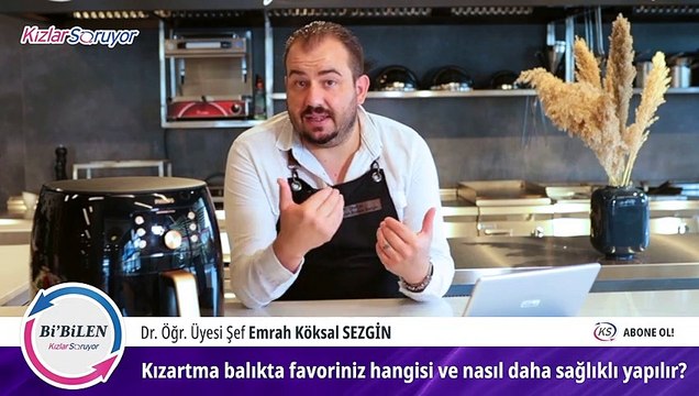 Bi’Bilen Emrah Köksal Sezgin - Videolu Görüş - Kızartma balıkta favoriniz hangisi ve kızartma balık nasıl daha sağlıklı yapılır?