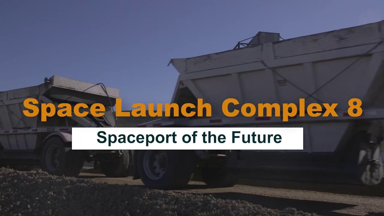 Space Launch Complex 8 - Spaceport for the Future