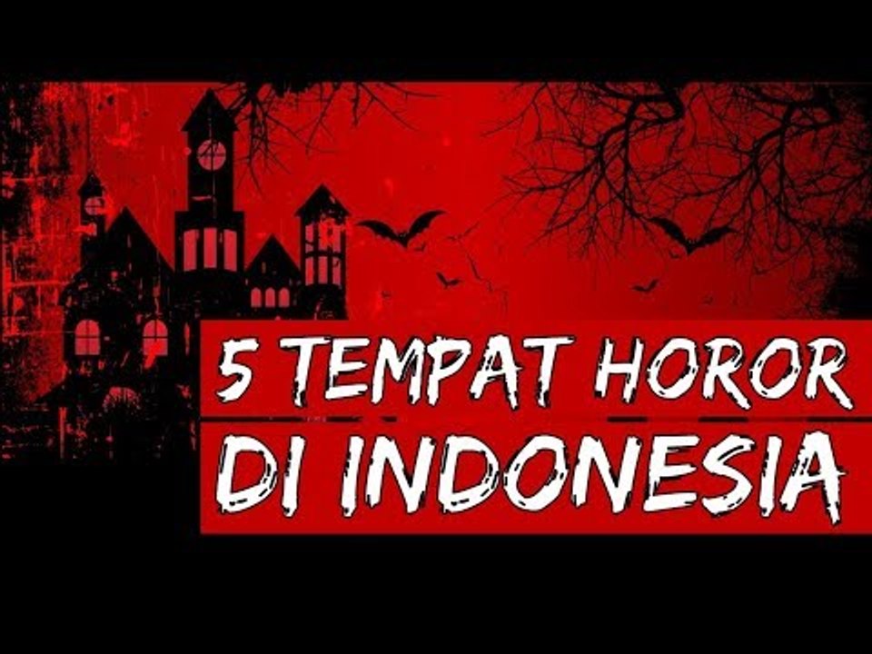 5 TEMPAT PALING ANGKER DI INDONESIA