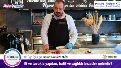 Et ve Tavukla Yapılan, Hafif ve Sağlıklı Lezzetler Nelerdir?